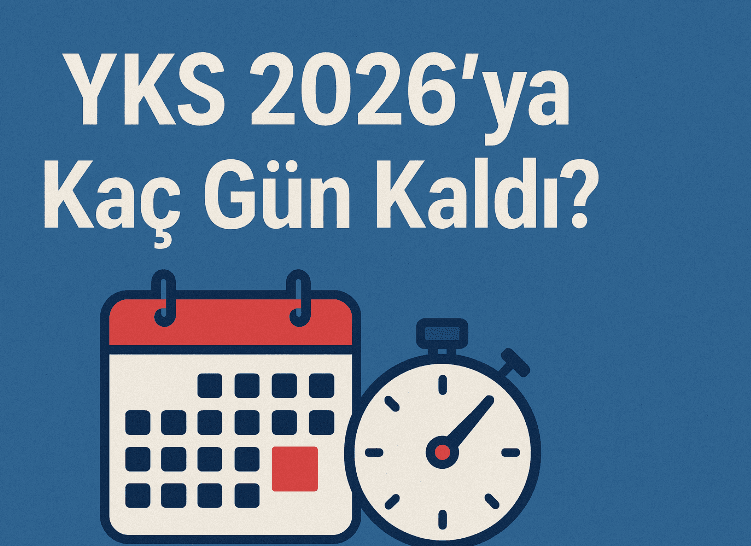 YKS 2026'ya Kaç Gün Kaldı?
